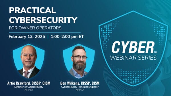 practical cybersecurity For owner operators. February 13, 2025. 1:00-2:00 pm ET