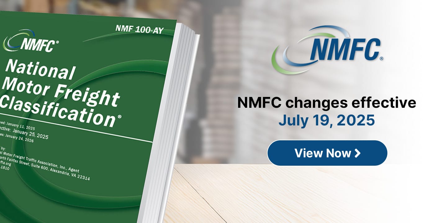 NMFC changes effective July 19, 2025. Get Started