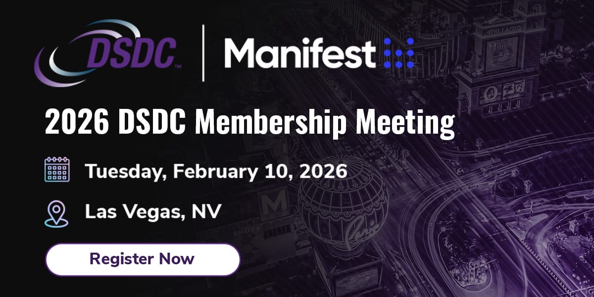 Promotional banner for the 2026 DSDC Membership Meeting at Manifest, featuring event details: Tuesday, February 10, 2026, in Las Vegas, NV, with logos for DSDC and Manifest and a Register Now button.