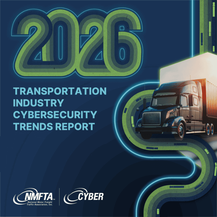 Graphic of a semi-truck with “2026 Transportation Industry Cybersecurity Trends Report” text, representing cybersecurity trends in the trucking and freight industry by NMFTA.