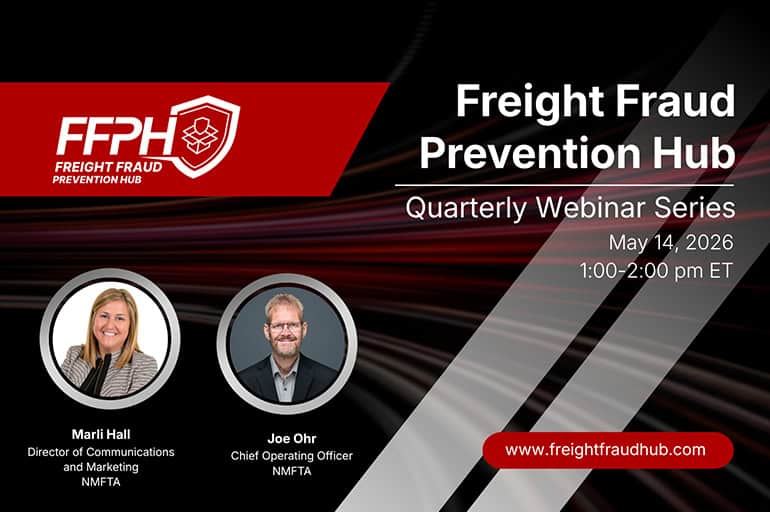 Freight Fraud Prevention Hub Q1 webinar image with speakers Marli Hall and Joe Ohr.